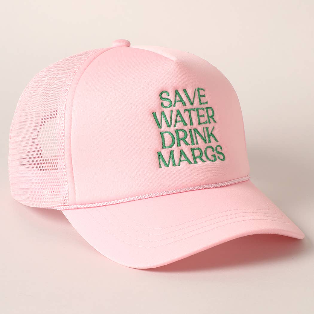 The Save Water Drink Margs Embroidered Trucker Hat