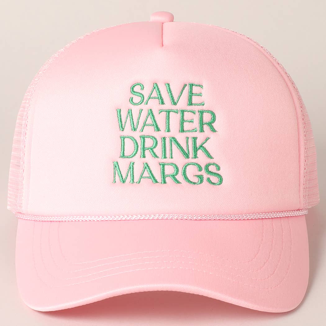 The Save Water Drink Margs Embroidered Trucker Hat